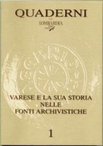 Varese e la sua storia nelle fonti archivistiche